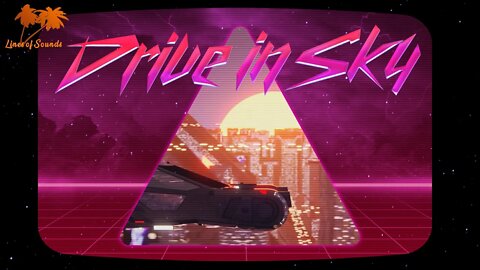 🎧 Drive in Sky - Synthwave / Retrowave Driving Music / Chillwave / РЕТРОВЕЙВ Синтвейв МУЗЫКА / 逆波