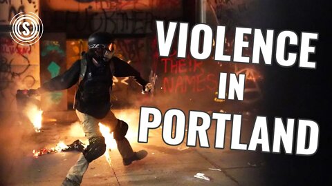 VIOLENCE IN PORTLAND: A LOOK AT WHAT'S HAPPENING ON THE GROUND