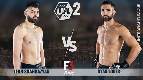 Leon Shahbazyan vs Ryan Loder | Bout 12 | UFL 2