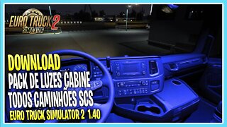 DOWNLOAD PACK LUZES INTERIOR CABINE EURO TRUCK SIMULATOR 2 VERSÃO 1.40