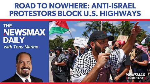 Anti-Israel Protestors Wreak Havoc on U.S. Highways | The NEWSMAX Daily (04/16/2024)
