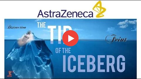 ASTRAZENECA - THE TIP OF THE ICEBERG