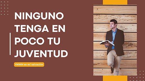 👨‍🎓 Ninguno tenga en poco tu juventud | 1 Timoteo 4:12