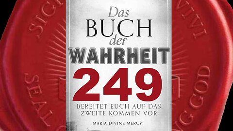 Mein Wort wird aufgrund der Sünde des Stolzes zurückgewiesen (Buch der Wahrheit Nr 249)