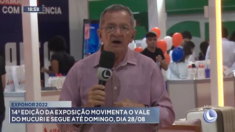 Exponor 2022: 14ª edição da exposição movimenta o Vale do Mucuri e segue até domingo, dia 28/08