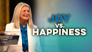 Joy vs. Happiness