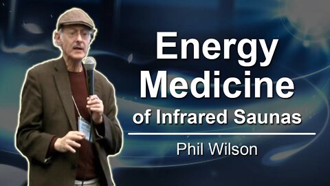 The ENERGY of Infrared Saunas are MEDICINE - Conscious Life Expo Talk - The Relax Sauna
