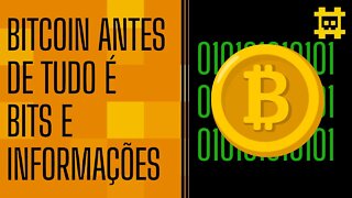 Bitcoin não é dinheiro, e sim bits e informações - [CORTE]