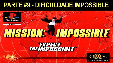 [PS1] - Mission: Impossible - [Parte 9] - Dificuldade Impossible - 1440p