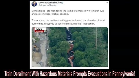 Train Derailment With Hazardous Materials Prompts Evacuations in Pennsylvania!