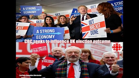 CBC seeks to influence UK election outcome