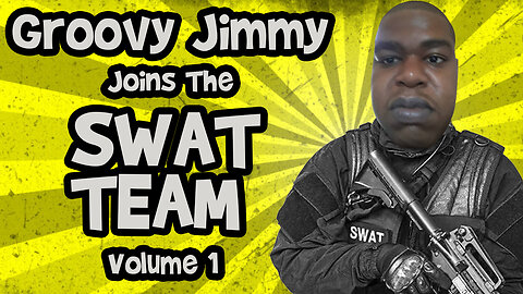 Groovy Jimmy SWATS a Civilian