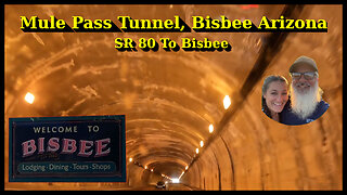 Light at the end of the tunnel: Route 80 Tunnel To Bisbee Arizona