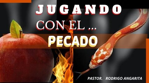 JUGANDO CON EL PECADO (( PREDICACION ))