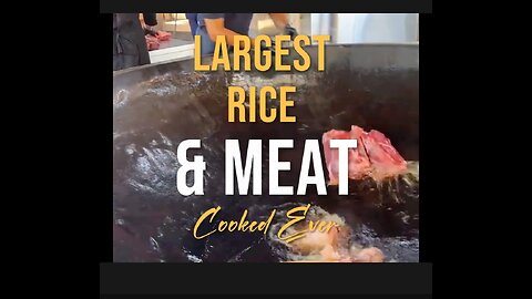 Largest Meat & Rice Cooked Ever!