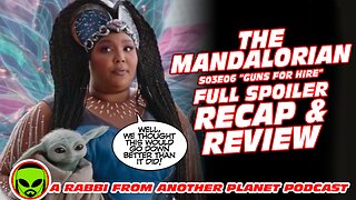 Star Wars The Mandalorian S03E06: ‘Guns for Hire’ Full Spoiler Recap and Review