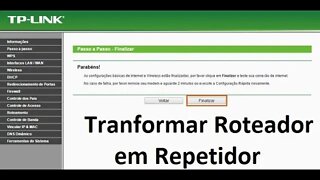 Como configurar qualquer roteador Tplink como repetidor Wireless (wi-fi) !!!