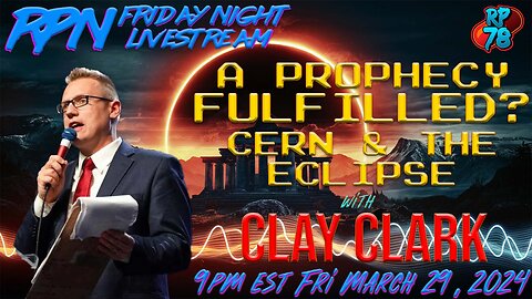 Red Heifer’s, CERN & The Solar Eclipse with Clay Clark on Fri. Night Livestream