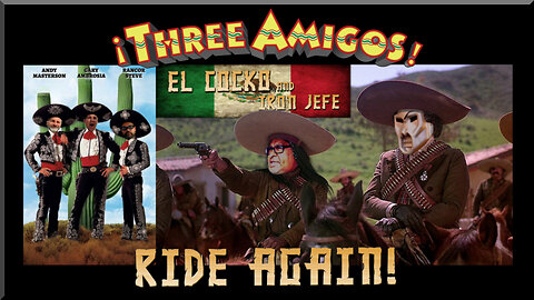 Three Amigos Ride Again