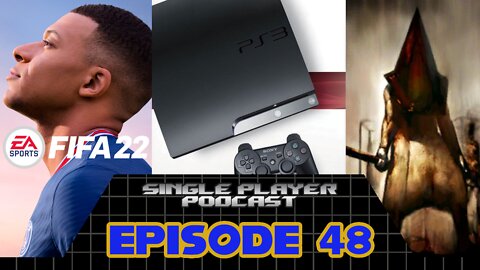 Single Player Podcast Ep 48: Fifa Says Goodbye, PS3 Updates, Silent Hill Rumors & More!