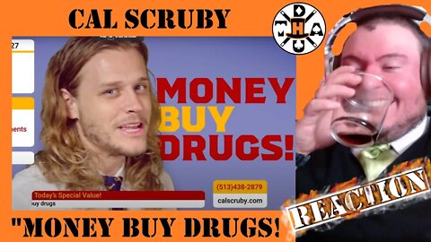 That It Does! Facts And Fire! cal scruby - MONEY BUY DRUGS Reaction | Hickory Reacts