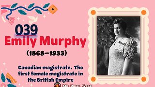 Emily Murphy (1868–1933) | TOP 150 Women That CHANGED THE WORLD | Short Biography