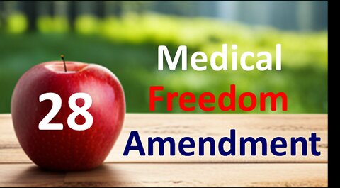 Medical Freedom Amendment 28