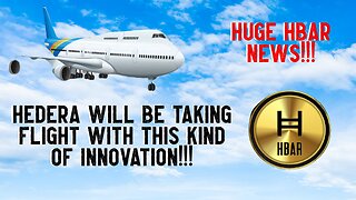 Hedera Will Be TAKING FLIGHT With This Kind Of INNOVATION!!! HUGE HBAR NEWS!!!