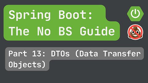 Spring Boot pt. 13: DTOs (Data Transfer Objects)