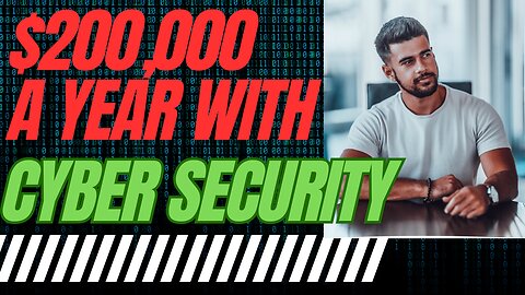 Make $200,000 a year with Cyber Security