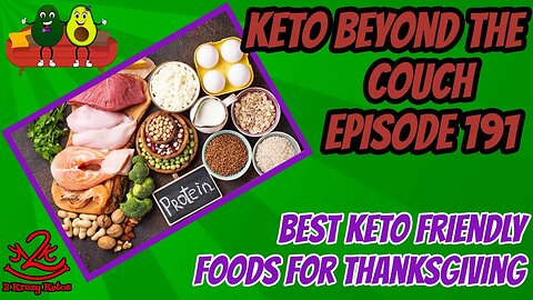 Keto Beyond the Couch 191 | Best Keto foods for Thanksgiving