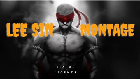 Lee Sin Montage awesome lol