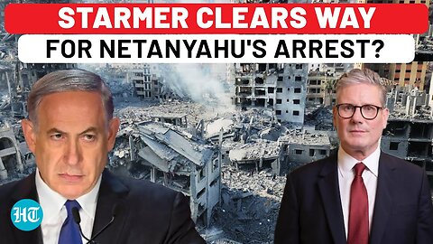 Keir Starmer Wants Netanyahu Arrested? New UK PM's Big Move At ICC Amid Warrant Push | Israel | Gaza