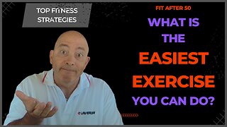 Can An Easy Exercise Lead To More? Fit Over 50