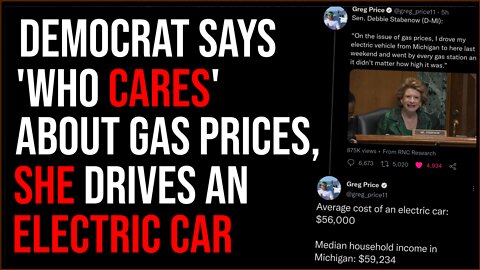 Democrat Says Who CARES About Skyrocketing Gas Prices, SHE Has An Electric Car In Insane Blunder