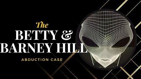 The Betty and Barney Hill Abduction Case