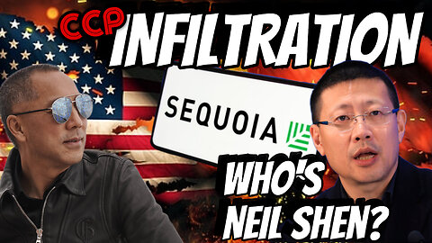 MILES GUO WARNED - CCP INFILTRATION - SEQUOIA - WHO IS NEIL SHEN? EP.192