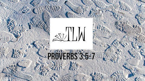 Trust Lean Walk Launch - Proverbs 3:5-7