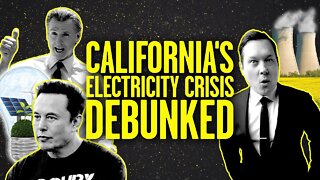 Debunking California's Electricity Crisis