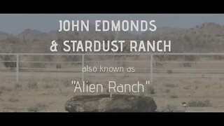 Stardust Ranch, Alien Portal Vortex, Greys, Contact & Abduction, Meet the Owner, John Edmonds, Live