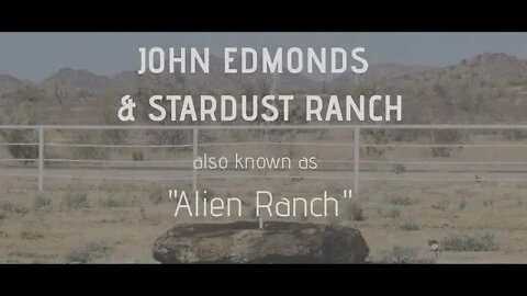 Stardust Ranch, Alien Portal Vortex, Greys, Contact & Abduction, Meet the Owner, John Edmonds, Live