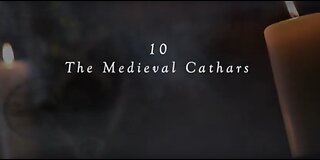 The Real History of Secret Societies: S1 E10 The Medieval Cathars