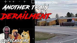 Springfield Ohio Derailment Thequartering Twitter locked Return of #LARPLINE 3/4/23 Griftcast IRL