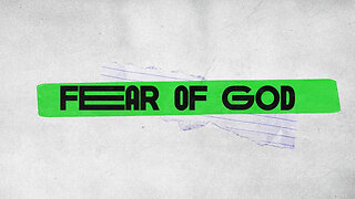 Fear of God - Pastor Vlad