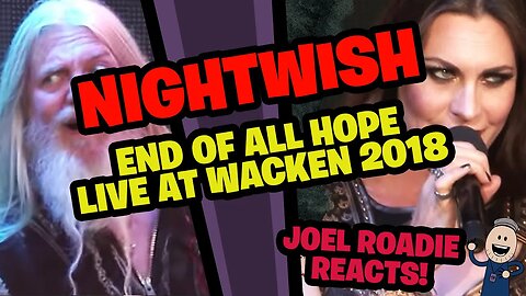 Nightwish | End of All Hope - Live Wacken Open Air 2018 - Roadie Reacts