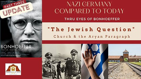 UPDATE PART 3: BONHOEFFER & THE JEWISH QUESTION