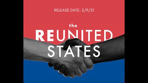 The Reunited States - Documentary 2021