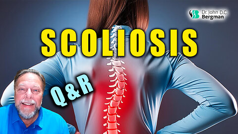 Scoliosis Q&R (Timestamps Below)