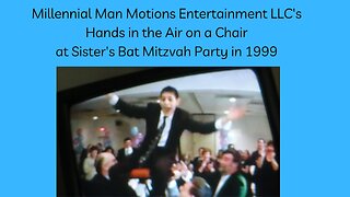 My Hands in the Air on a Chair at Sister's Bat Mitzvah Party in 1999