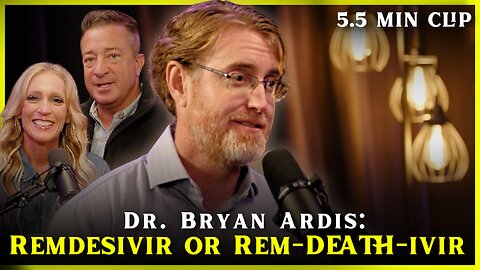Dr. Bryan Ardis | Remdesivir or Rem-DEATH-ivir - Flyover Clips